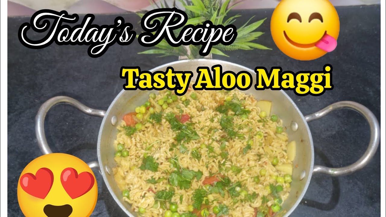 Aloo maggi