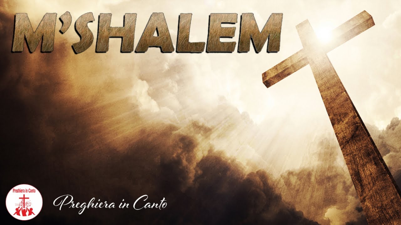 M'Shalem - TriCanto | Canti Religiosi - Musica Cristiana | LYRICS VIDEO