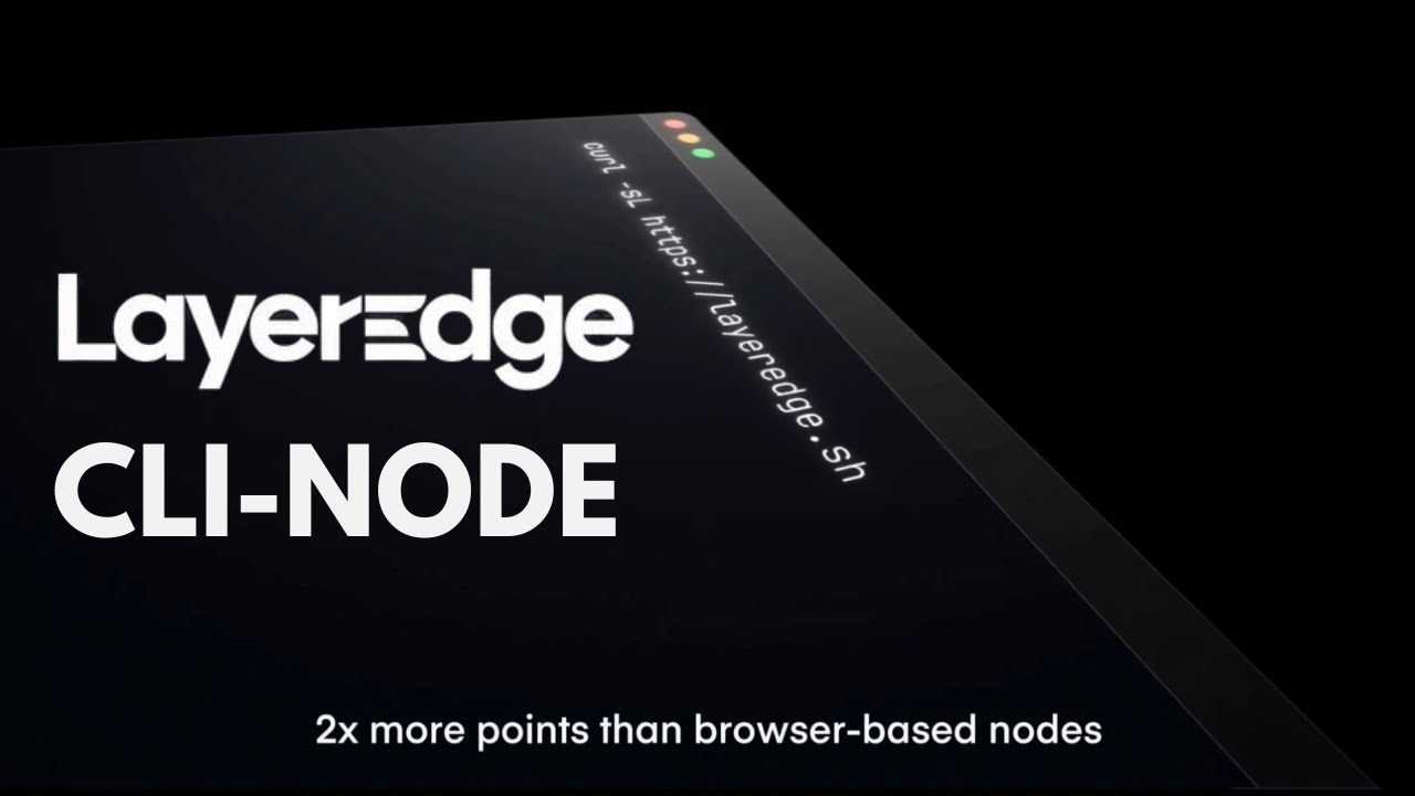 Layer Edge Testnet CLI Node Running Guide: 3x More Points!