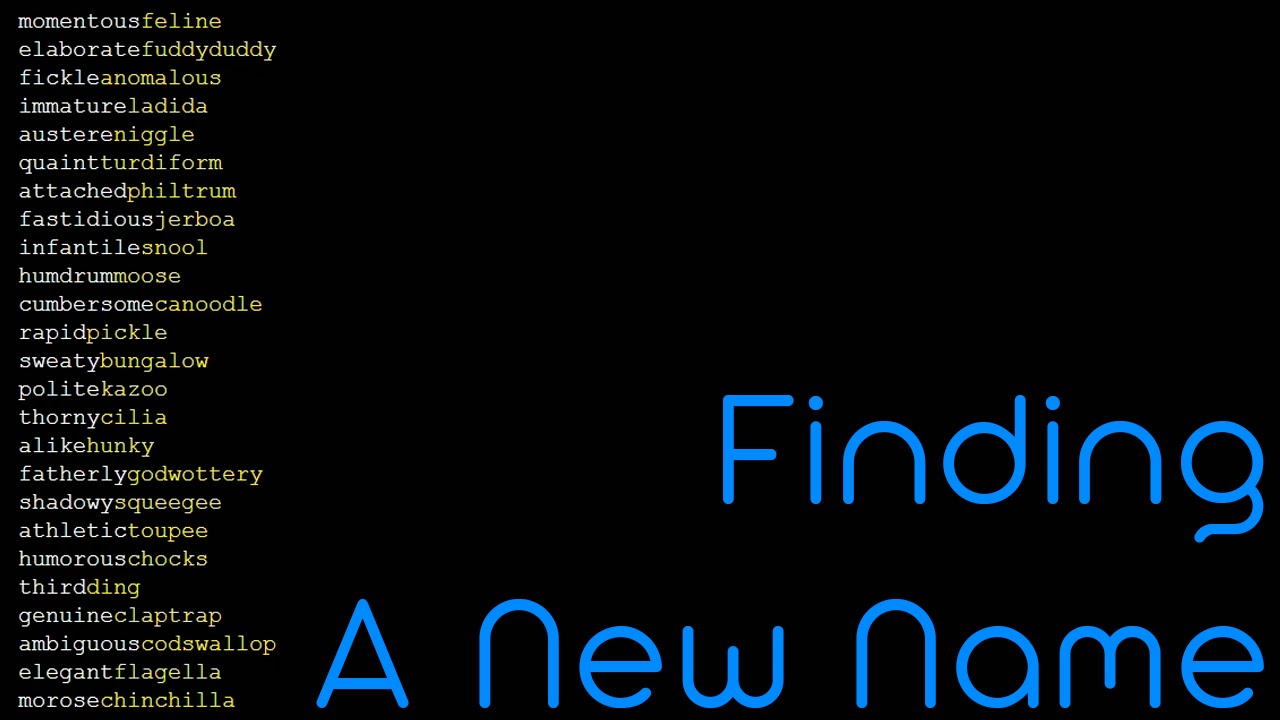 Finding A New Name