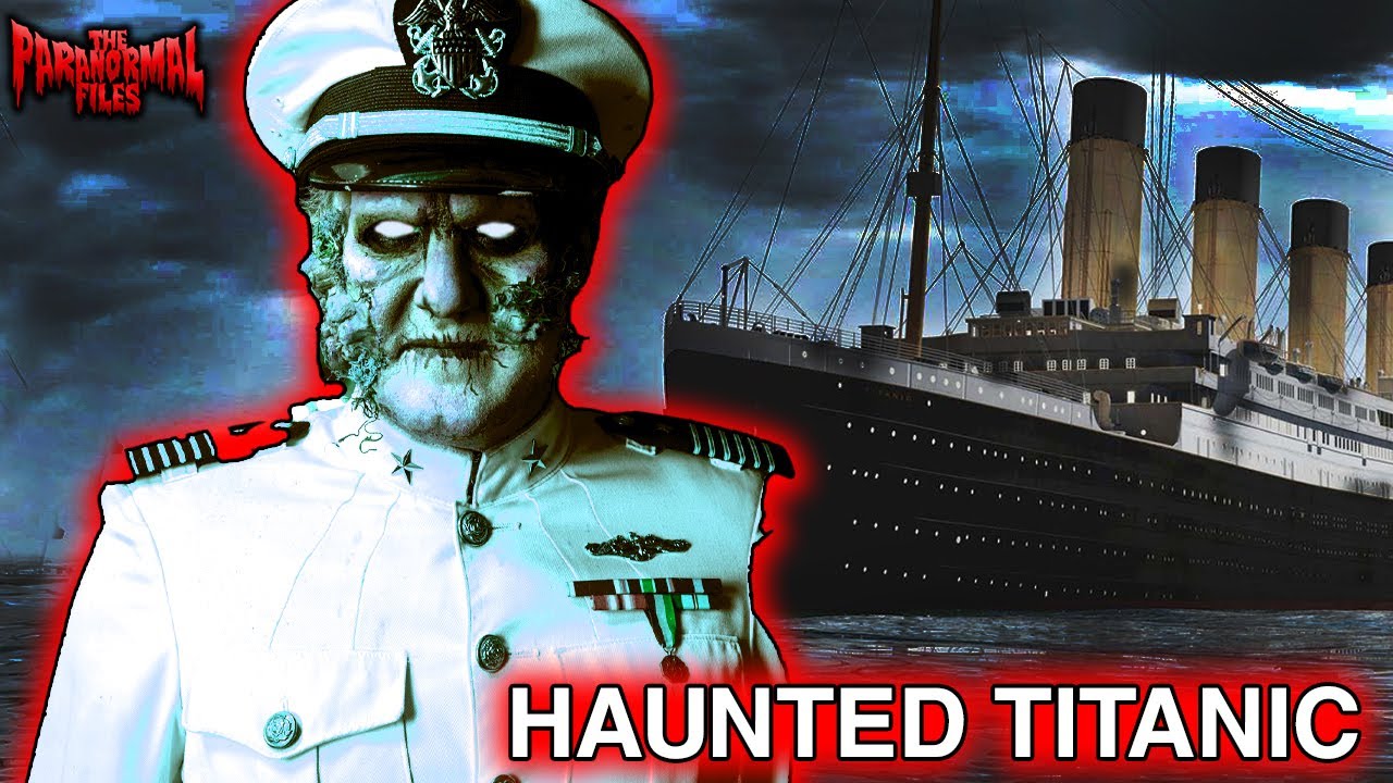 The TITANIC Is HAUNTED (Paranormal Activity Caught On Camera)