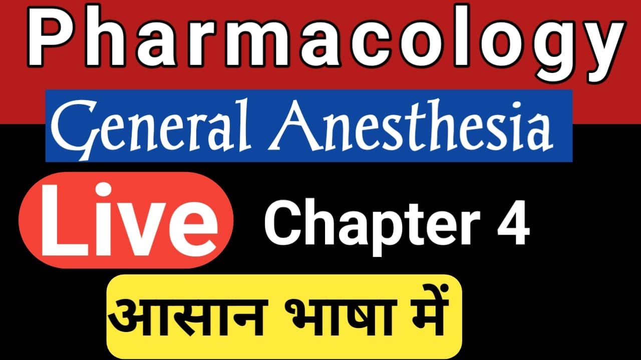 Pharmacology chapter 4 part 2 general anaesthetics