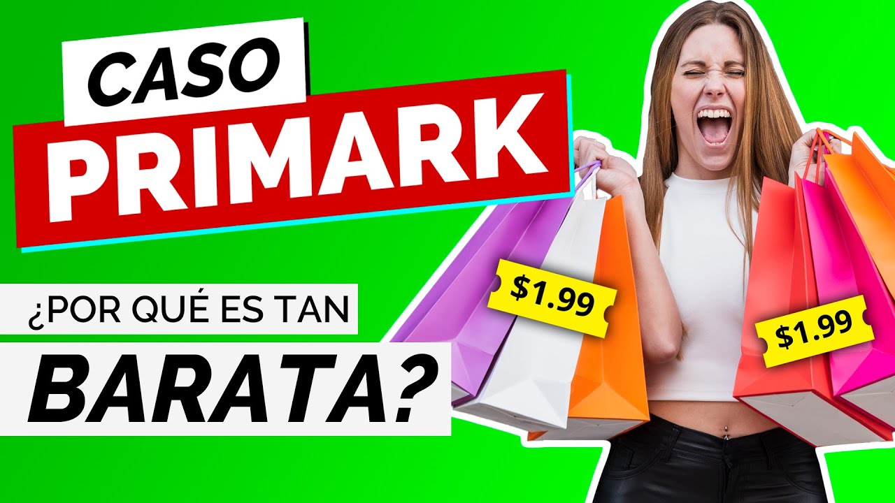 ¿Por qué la Ropa de Primark es tan Barata? | Caso PRIMARK