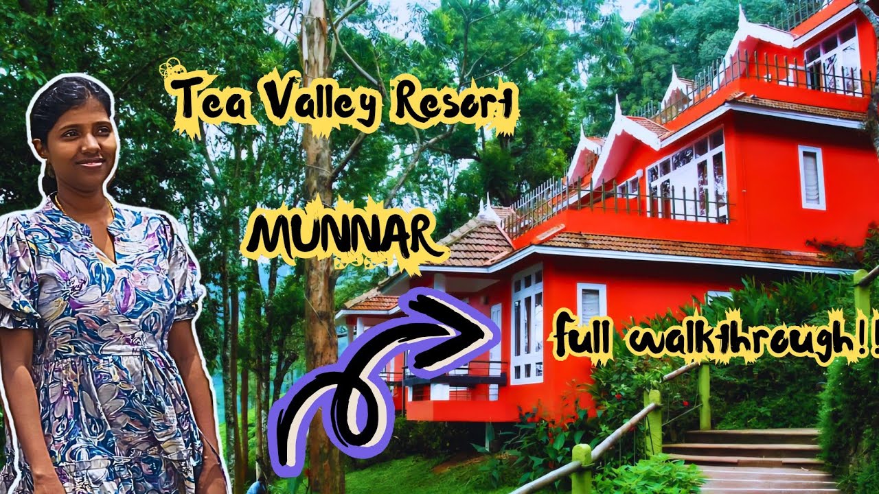 Tea Valley Resort Munnar |Budget friendly resorts | Full walkthrough in tamil |தி பெஸ்ட் ஸ்டே👌💯