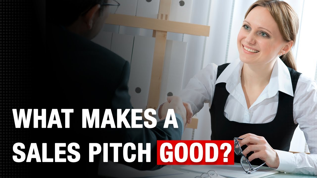 What Makes A Good Sales Pitch?