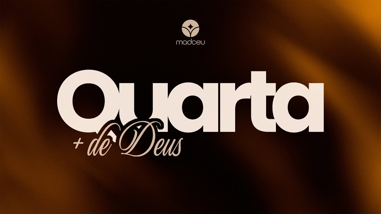 QUARTA + DE DEUS - 18.02.2026