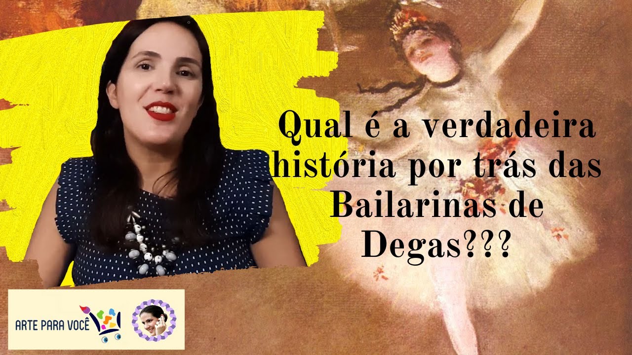 Qual é a verdadeira história por trás das Bailarinas de Degas???