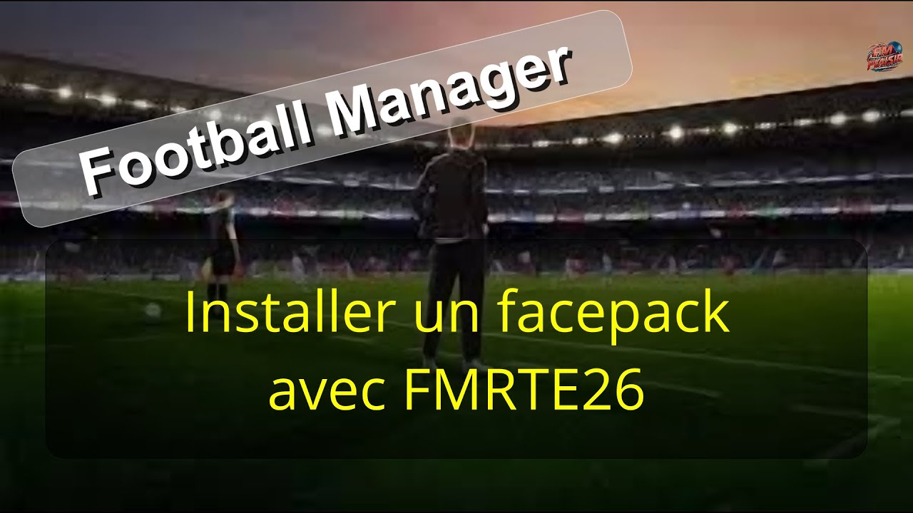 FMRTE26 – Facepack Newgen : installation, bugs et pièges