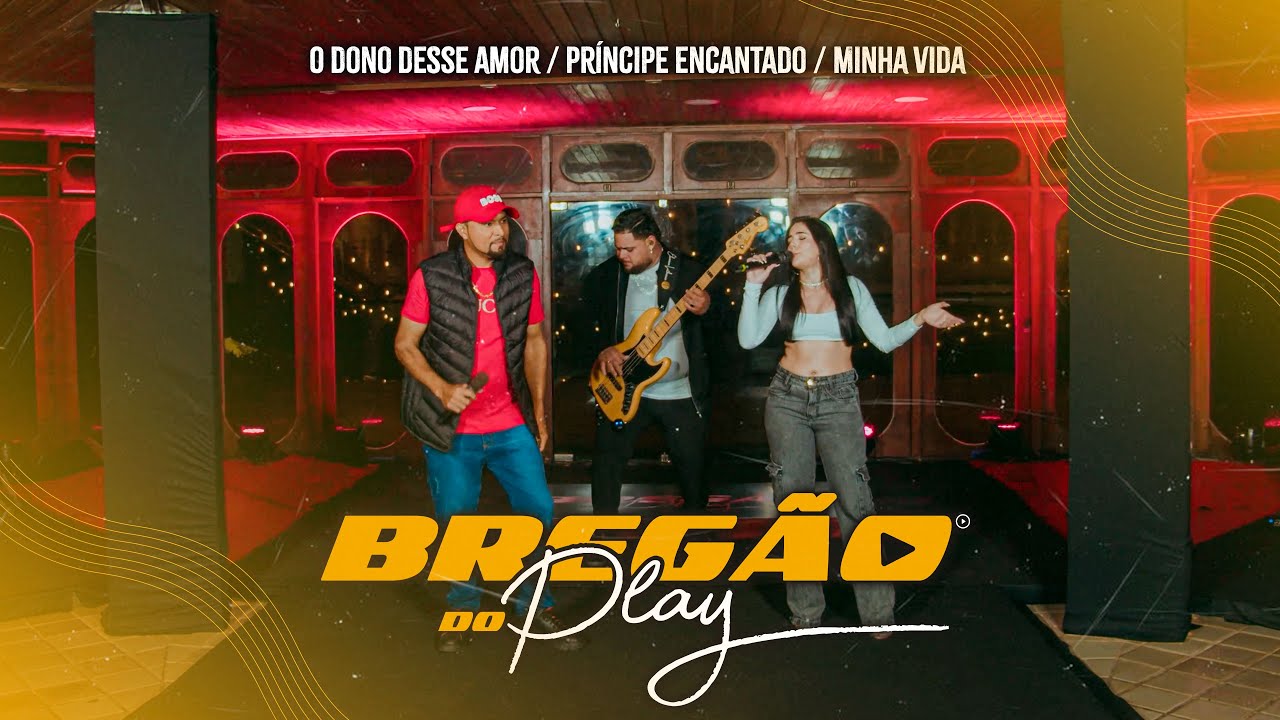 Bregão do Play 4 - John Play, Waldecir Moreno e Priscila Silva