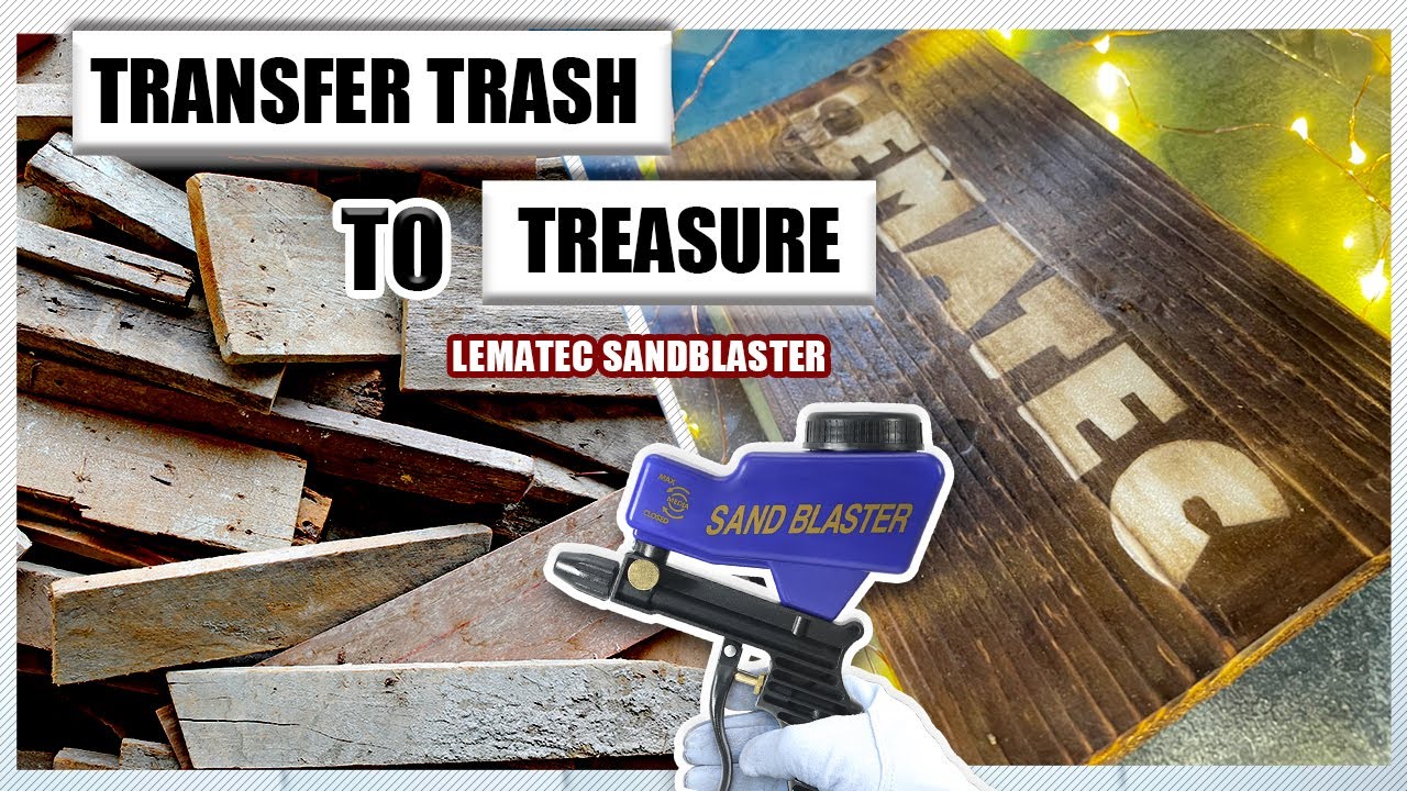 Transfer trash to treasure, try lematec sandblaster guns to do it, very easy, how it works?