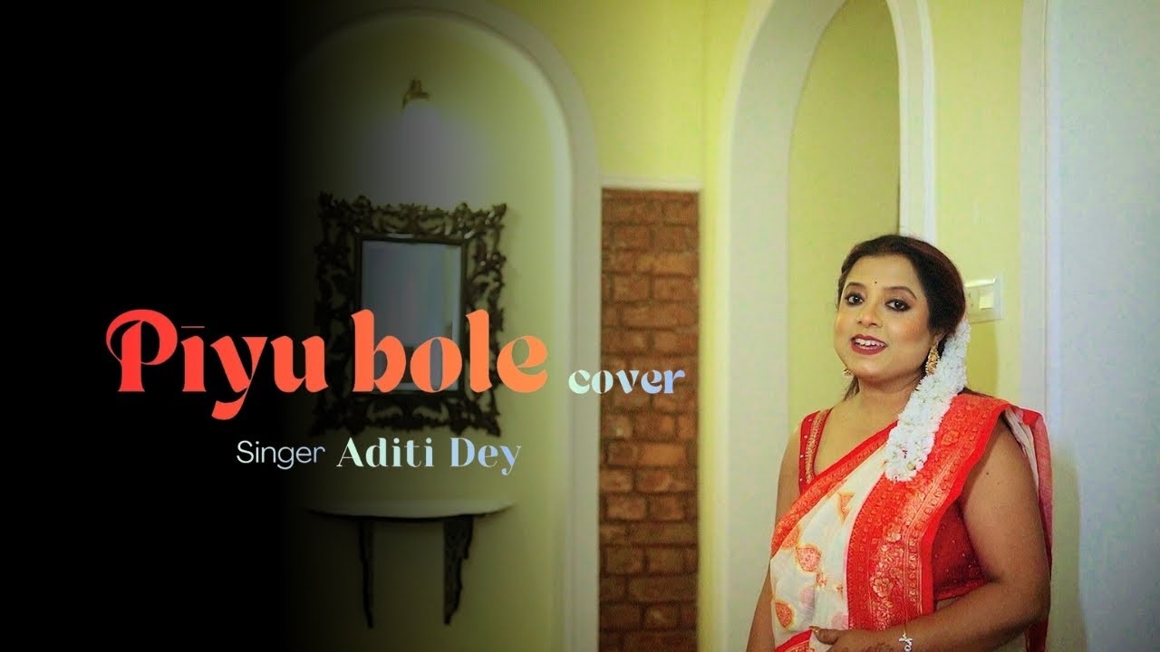 Piyu Bole ❤️ | Parineeta | Sonu Nigam & Shreya Ghoshal | Romantic Cover | Aditi Dey Music