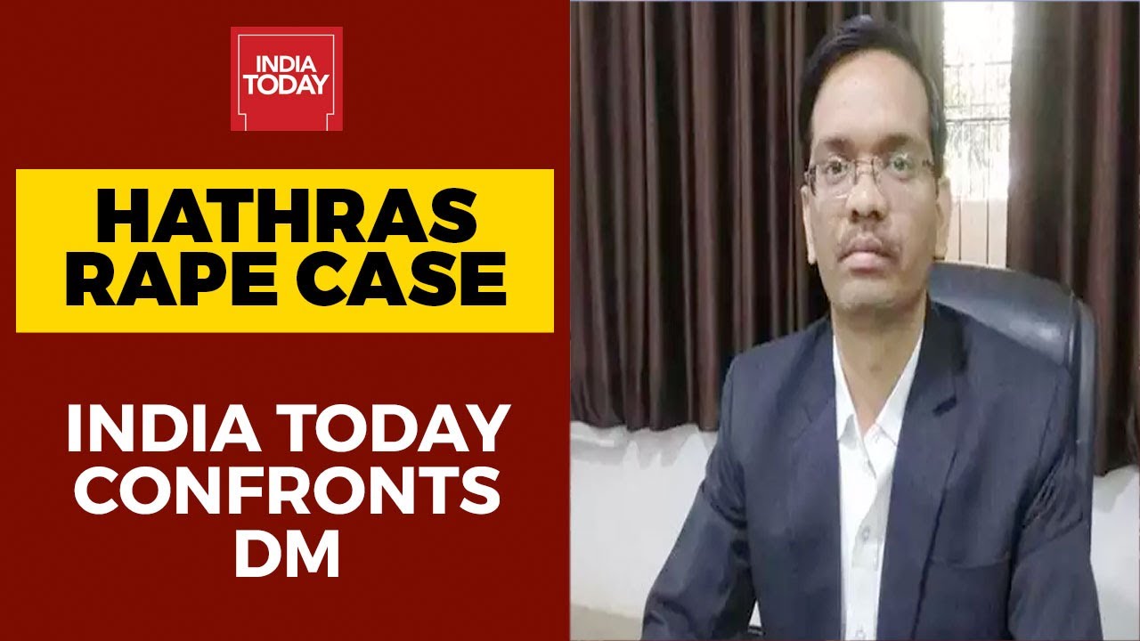 India Today Confronts Hathras DM For Threatening Victim's Family
