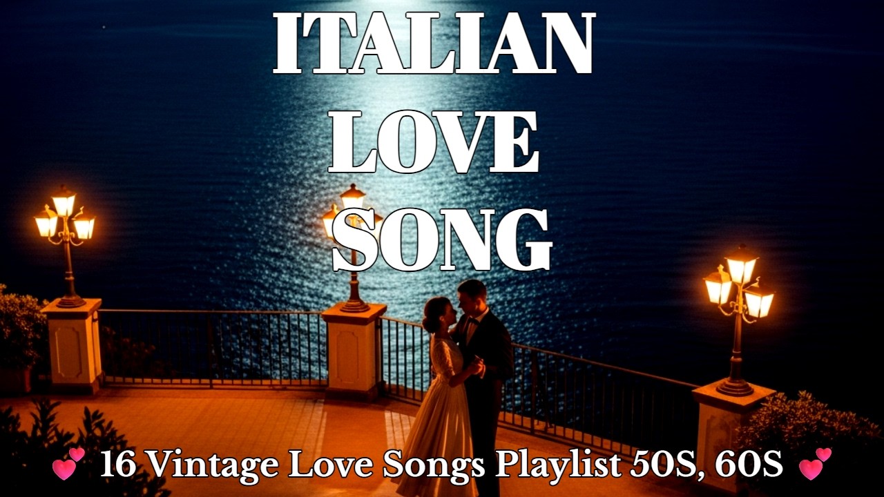 🎶 “1960s Italian Romantic Hits – Vintage Love Songs Playlist from Italy’s Golden Era Classics”  💕