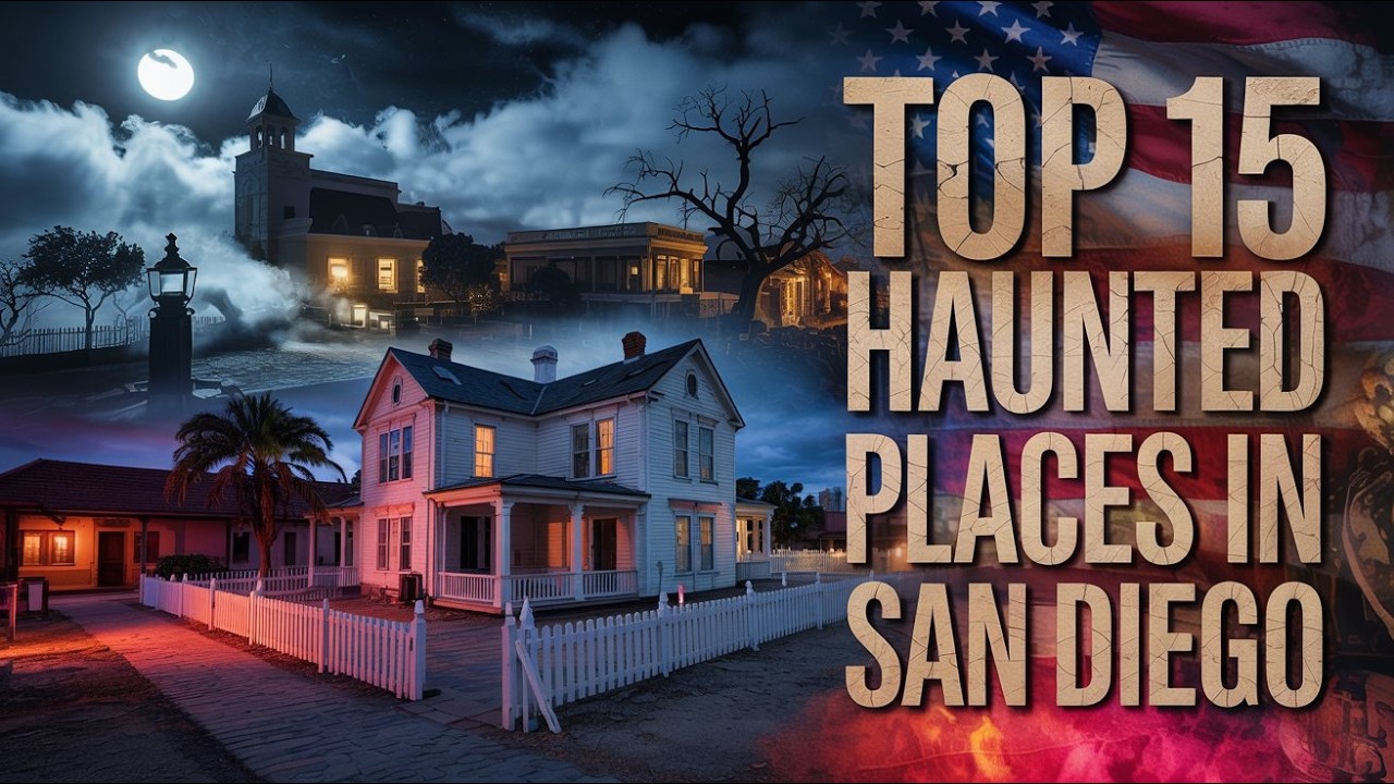 Top 15 Haunted Places in San Diego | Real Ghost Stories & Verified Paranormal Reports
