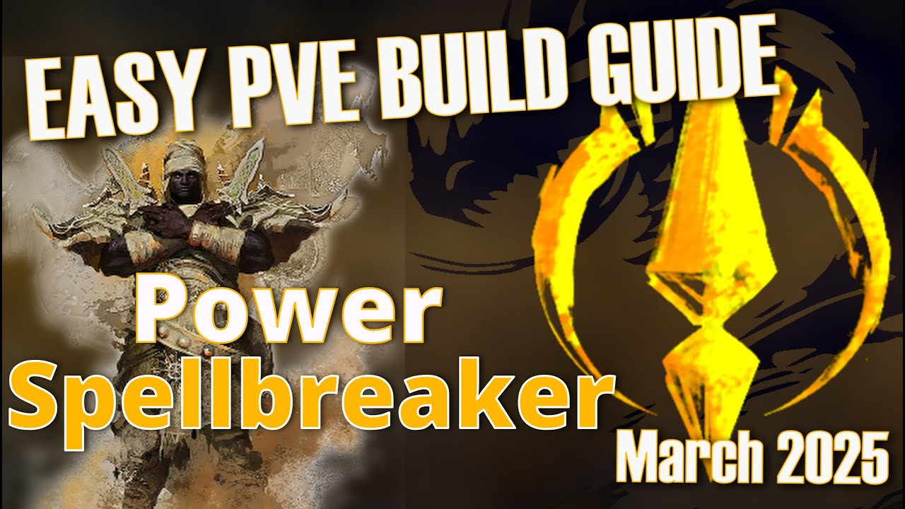 Guild Wars 2 Power Arms Spellbreaker – Easy PvE Build Guide (40k DPS)