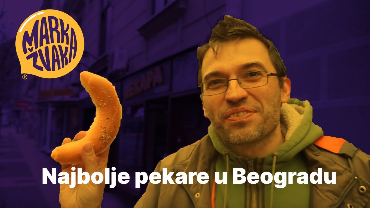 Marka Žvaka - Najbolje pekare u Beogradu | Best bakeries in Belgrade