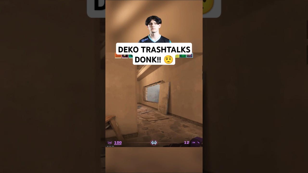DEKO TRASHTALKS DONK!! 🤨