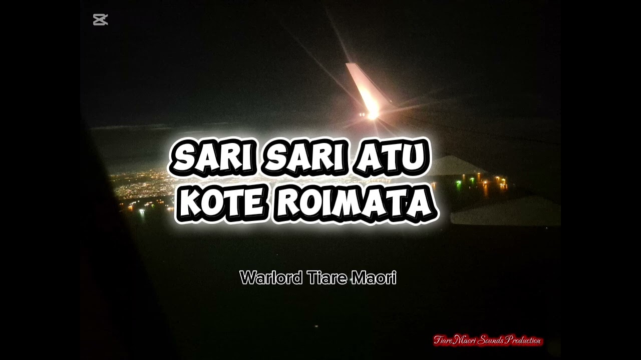 SARI SARI ATU KO TE ROIMATA [2014] - WARLORD TIARE MAORI