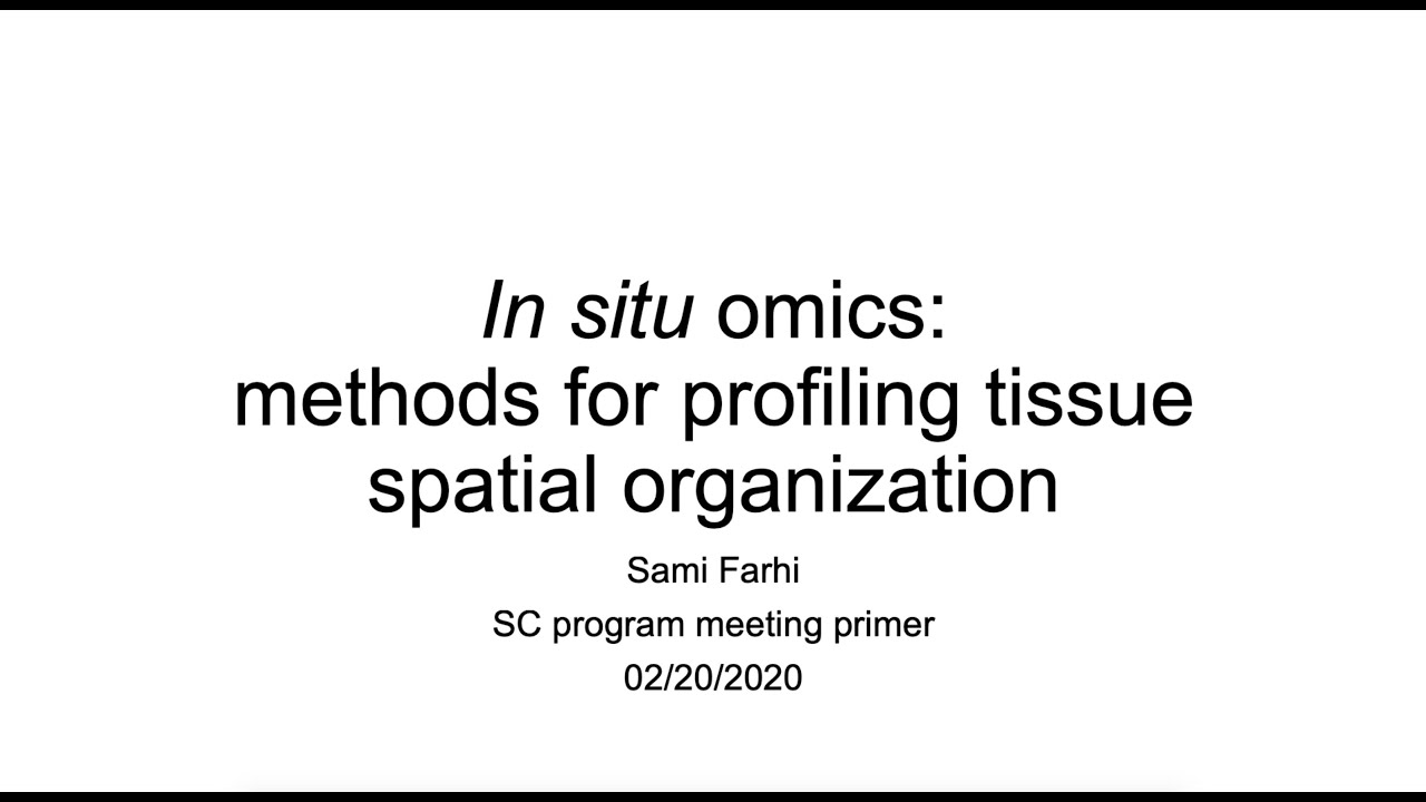 Stanley Center Primer:  In situ omics: Method for profiling tissue spatial organization.