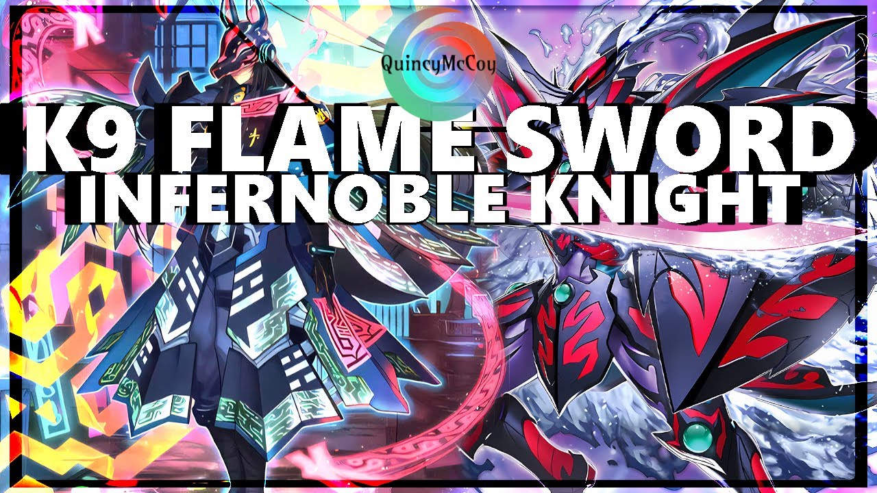 CDP: K9 Flame Swordsman Infernoble Knight, ft. DOOD Support