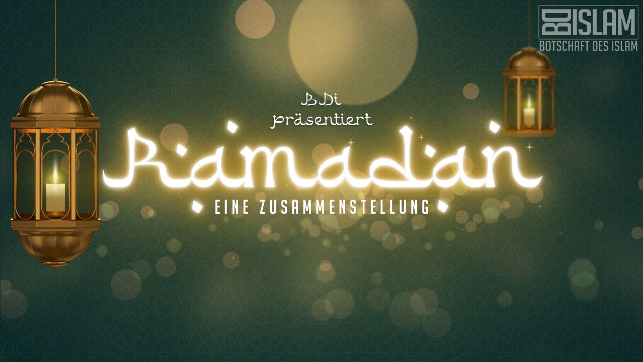 Ramadan ᴴᴰ ┇ Eine Zusammenstellung ┇ BDI