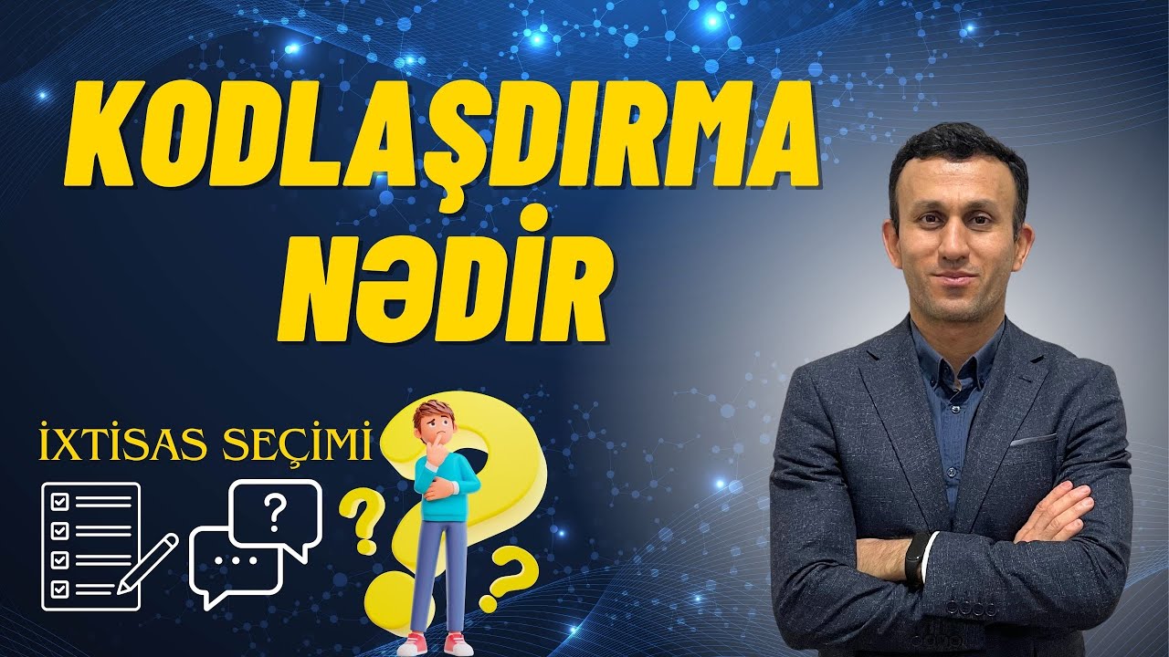 Kodlaşdırma nədir və necə aparılmalıdır?