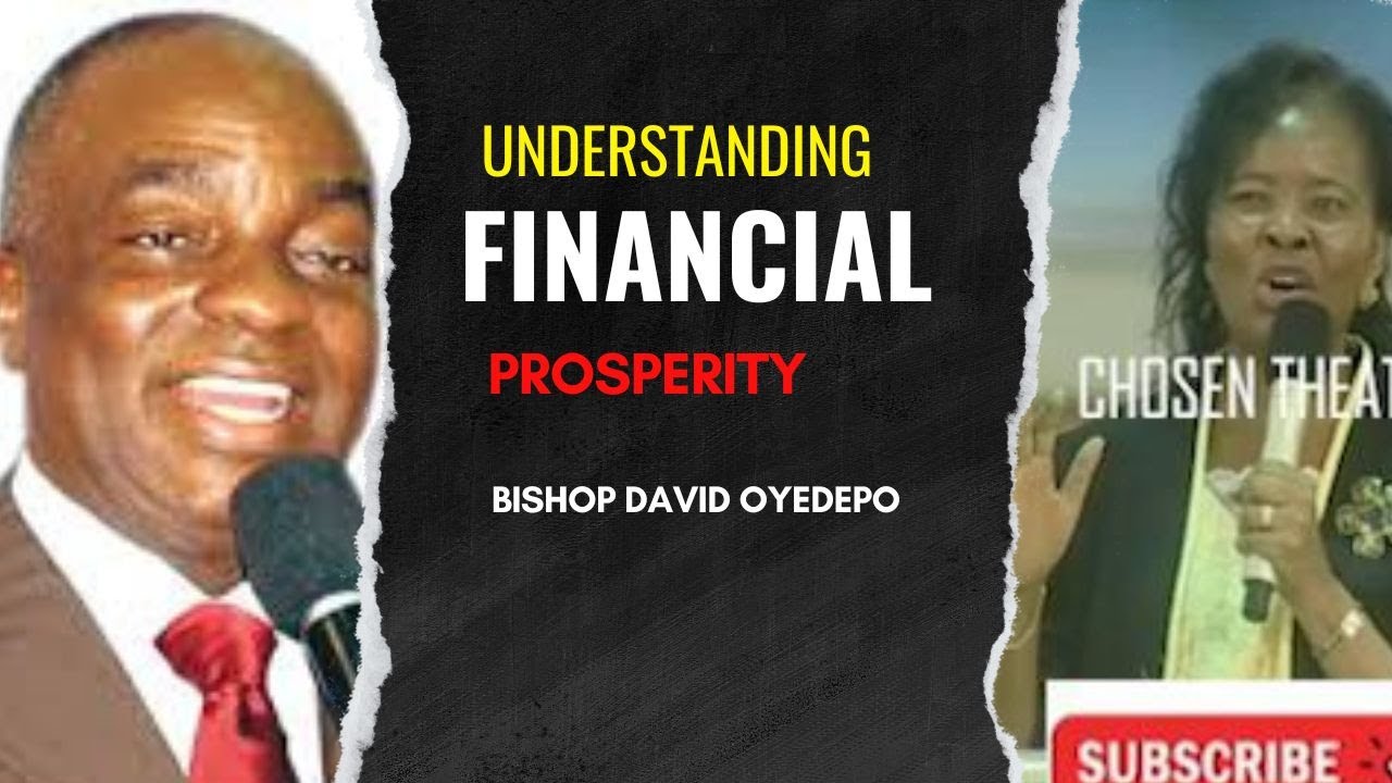 UNDERSTANDING FINANCIAL PROSPERITY || BISHOP DAVID OYEDEPO || Prosperity is Not Luck, is Light.