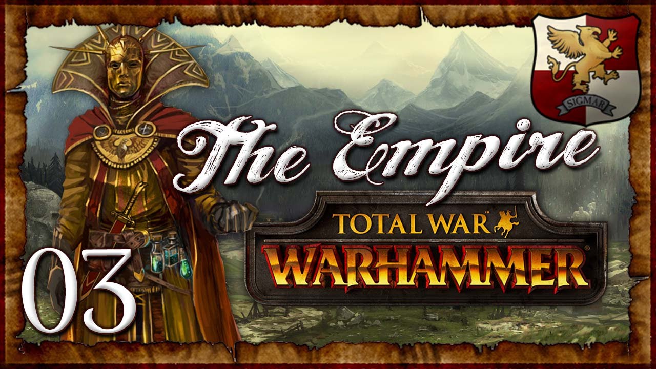 [3] Total War: Warhammer (The Empire) Campaign Walkthrough w/ SurrealBeliefs | SurrealBeliefs