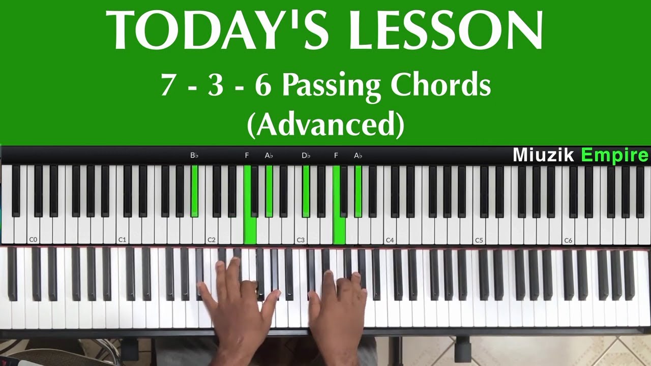Advanced 7 - 3 - 6 Passing Chords in the Key of B in Gospel Piano