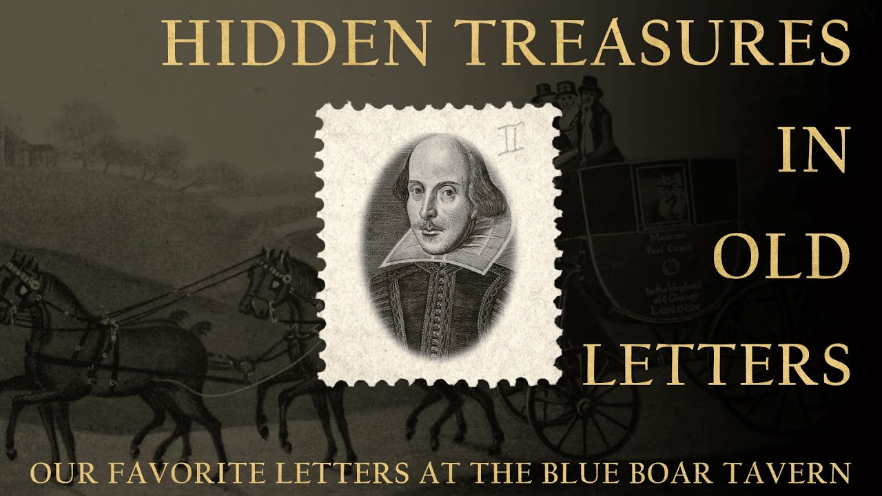 Hidden Treasures in Old Letters - Our Favorite Letters at the Blue Boar Tavern