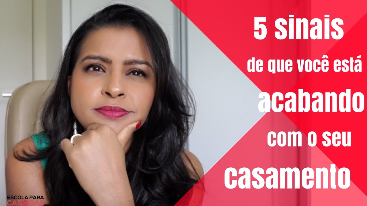 5 SINAIS DE QUE VOCÊ ESTÁ ESTRAGANDO SEU CASAMENTO #EscolaParaCasadas