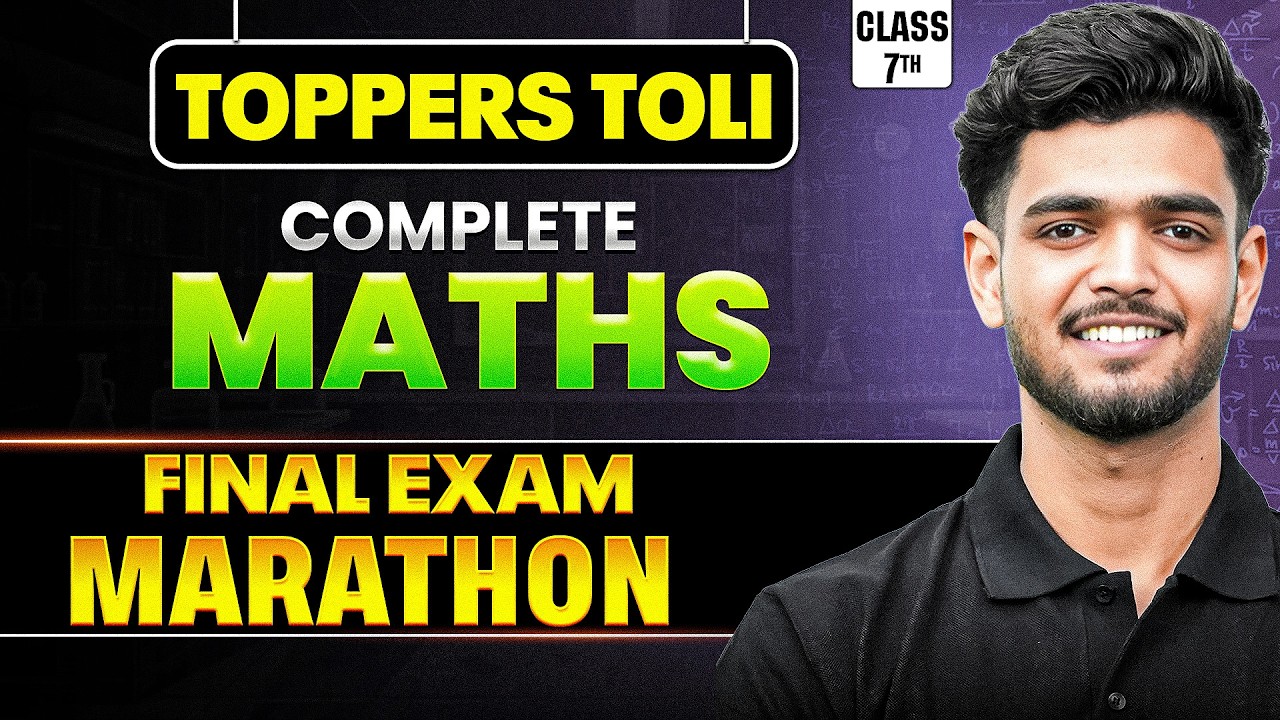 Class 7 Maths | Final Exam Revision | Toppers Toli By Priyanshu Sir