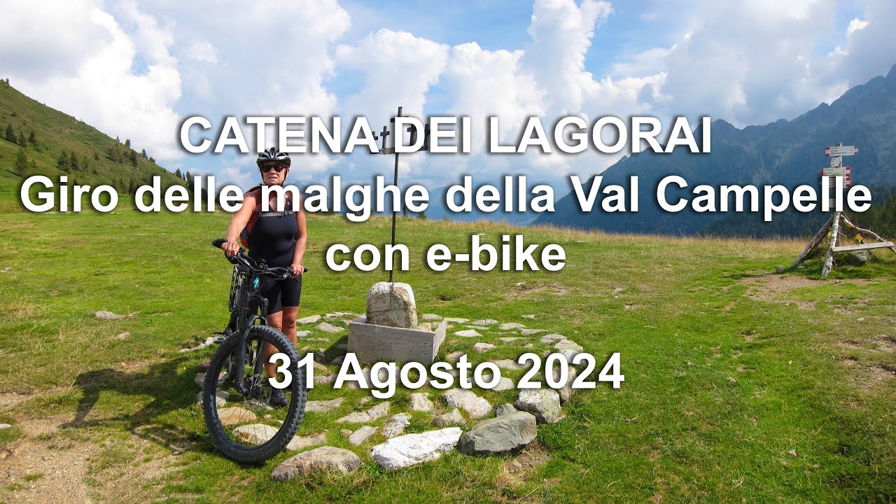 Catena dei  Lagorai - Malghe della Val Campelle con e-bike - 31 Agosto 2024 - mountainbike