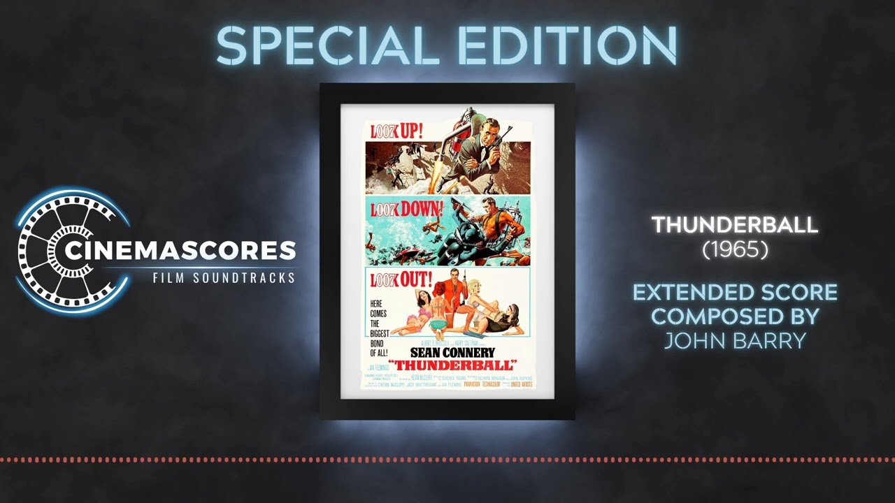 Cinemascores - Thunderball (1971) Extended Soundtrack Score