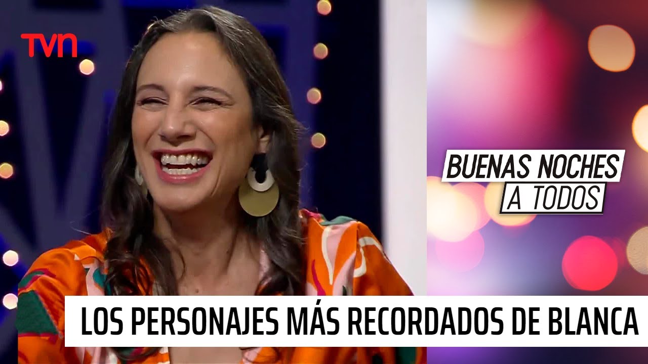 Los personajes más recordados de Blanca Lewin en TVN | Buenas noches a todos