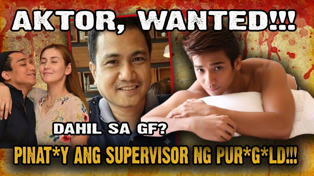 AKTOR, WANTED SA PAGPAT*Y SA SUPERVISOR NG PUR*G*LD? - TRUE CRIME STORY