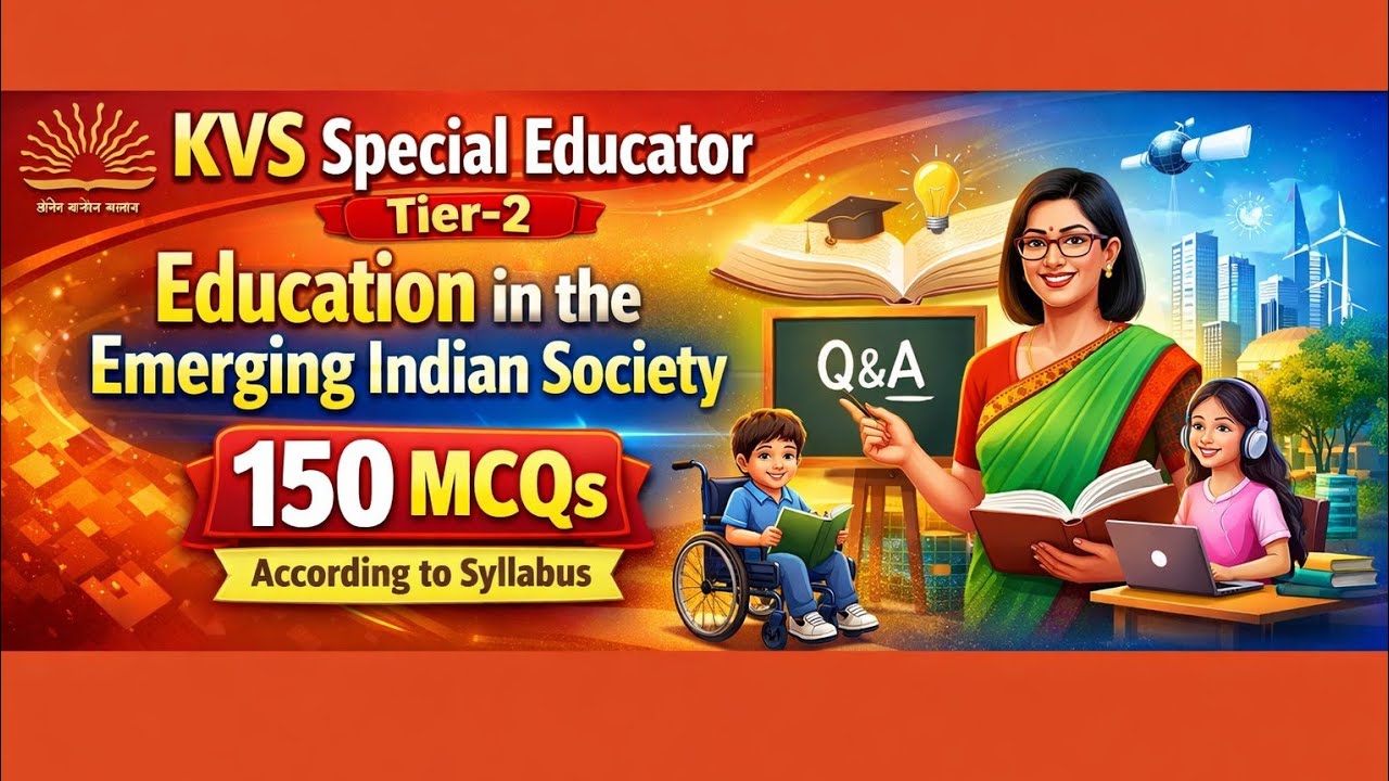KVS Special Educator Tier-2 2026 | Education in Emerging Indian Society | 150 MCQs Practice Set 