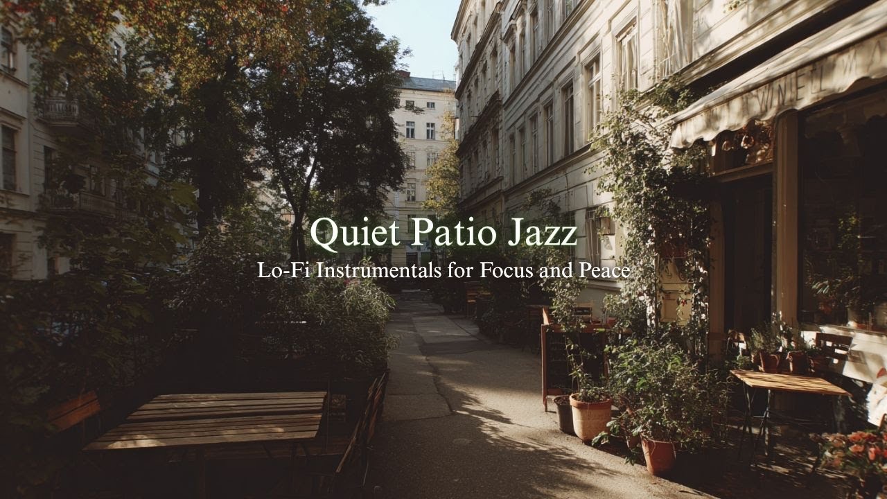 Quiet Patio Jazz | Warm Lo-Fi Instrumentals for Your Morning
