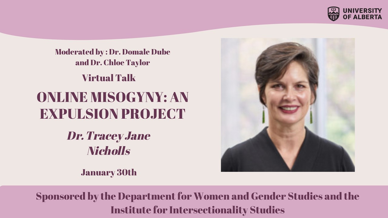 Online Misogyny with Dr. Tracey Nicholls, moderated by Domale Dube and Chloe Taylor