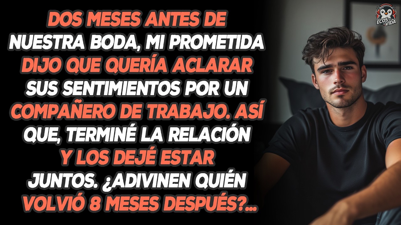 Dos Meses Antes De Nuestra Boda, Mi Prometida Dijo Que Quería Aclarar Sus Sentimientos Por Un...