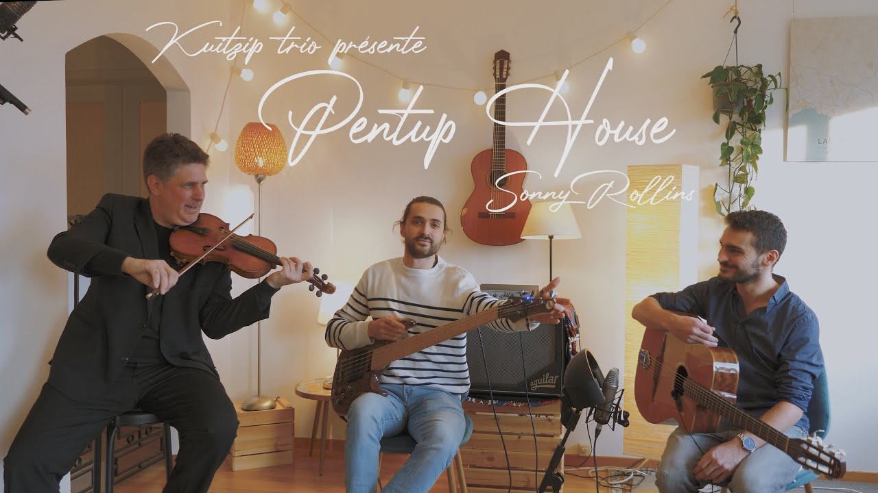 Pentup House (Sonny Rollins) - Kuitzip trio - Bastien Montal // Vincent Millioud // Sacha Toufani
