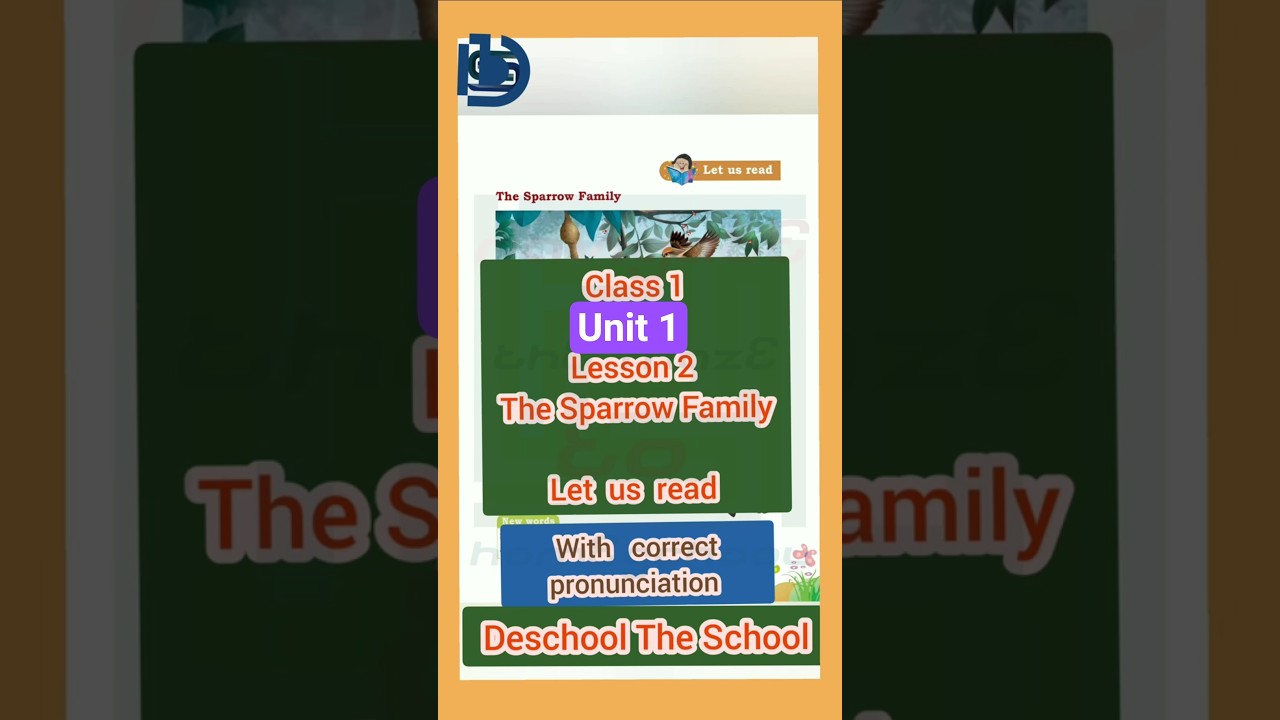 Let us read | Lesson 2 The Sparrow Family Class 1 English Mridang 