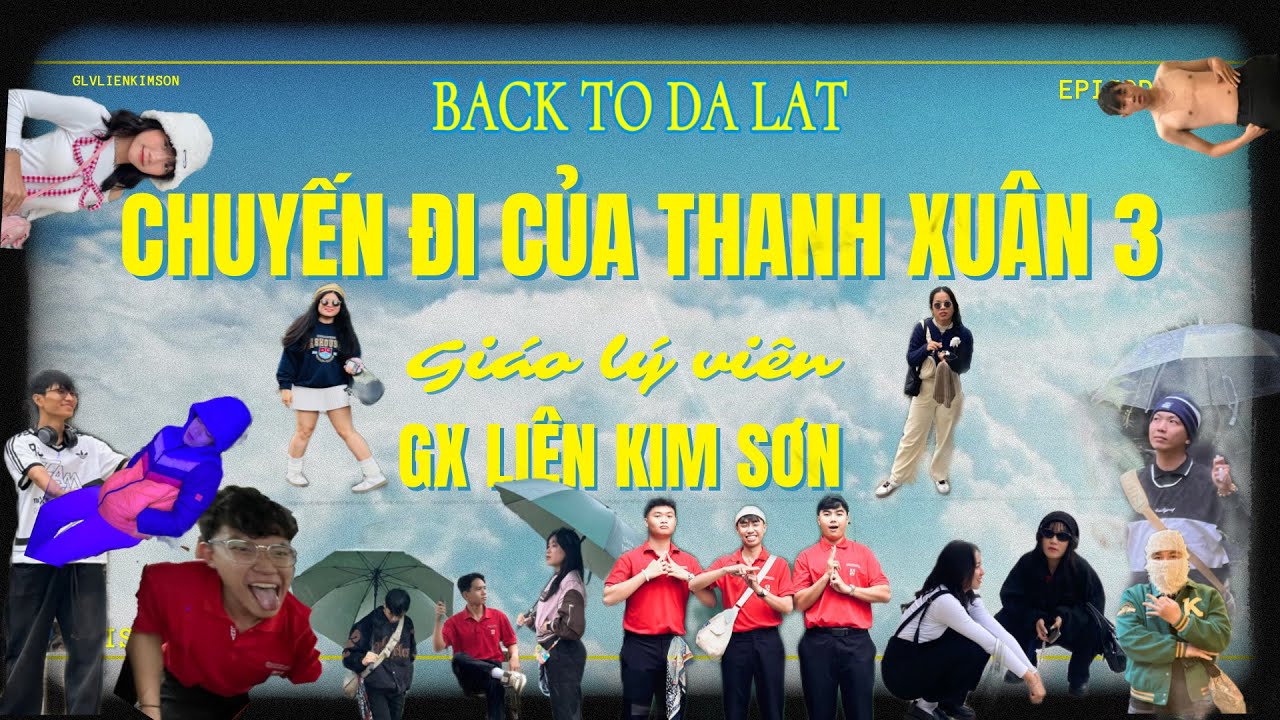 #Vlog10: CHUYẾN ĐI CỦA THANH XUÂN 3 - VẪN CỨ PHẢI LÀ NÉT NUN