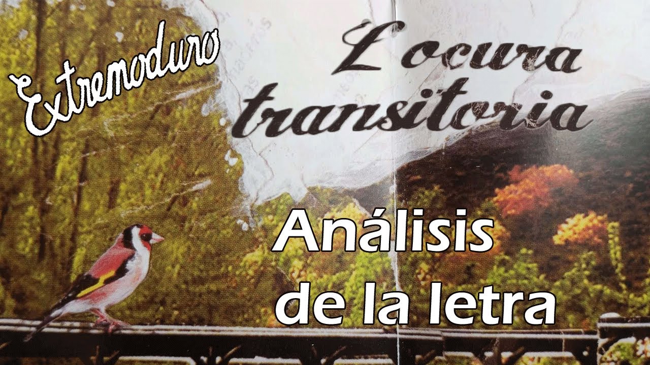 EXTREMODURO - ANÁLISIS LOCURA TRANSITORIA - INTERPRETACIÓN DE LA LETRA