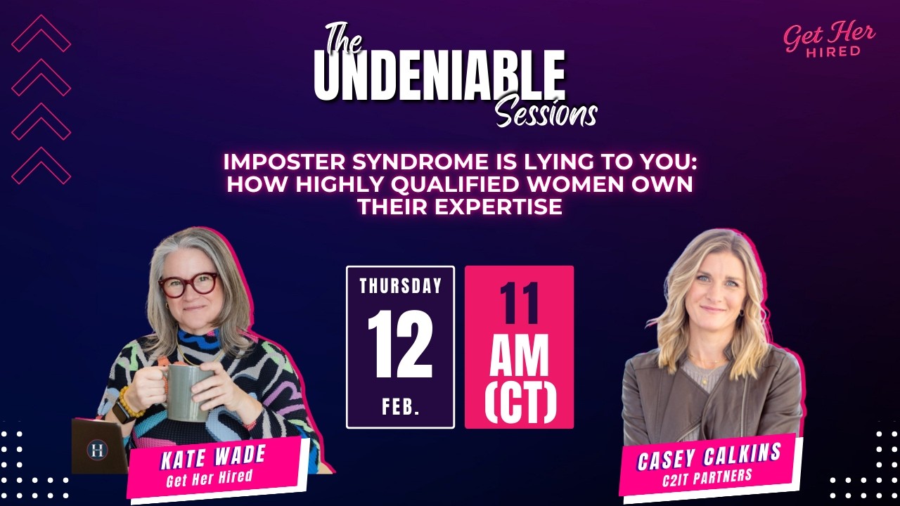 IMPOSTOR SYNDROME IS LYING TO YOU: HOW HIGHLY QUALIFIED WOMEN OWN THEIR EXPERTISE