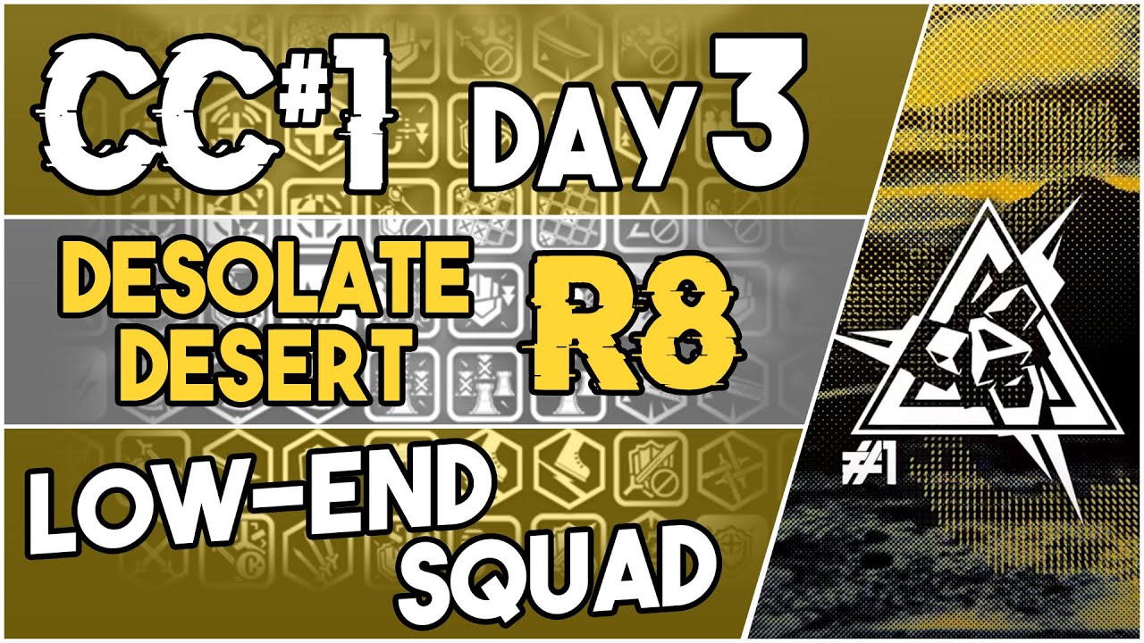 【明日方舟/Arknights】[CC#1 Day 3 - Desolate Desert Risk 8] - Low End Squad - Arknights Strategy