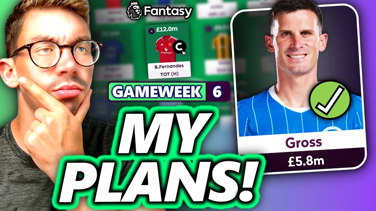 ГРОСС В СОСТАВ И БРУНО КАПИТАН? МОИ ПЛАНЫ НА 6-Й ТУР FPL! | Fantasy Premier League 26/27