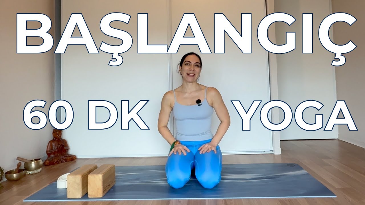 60 Dakika Başlangıç Seviyesi Sabah Yogası | Tüm Beden Esne, Güçlen ve Rahatla 🌿