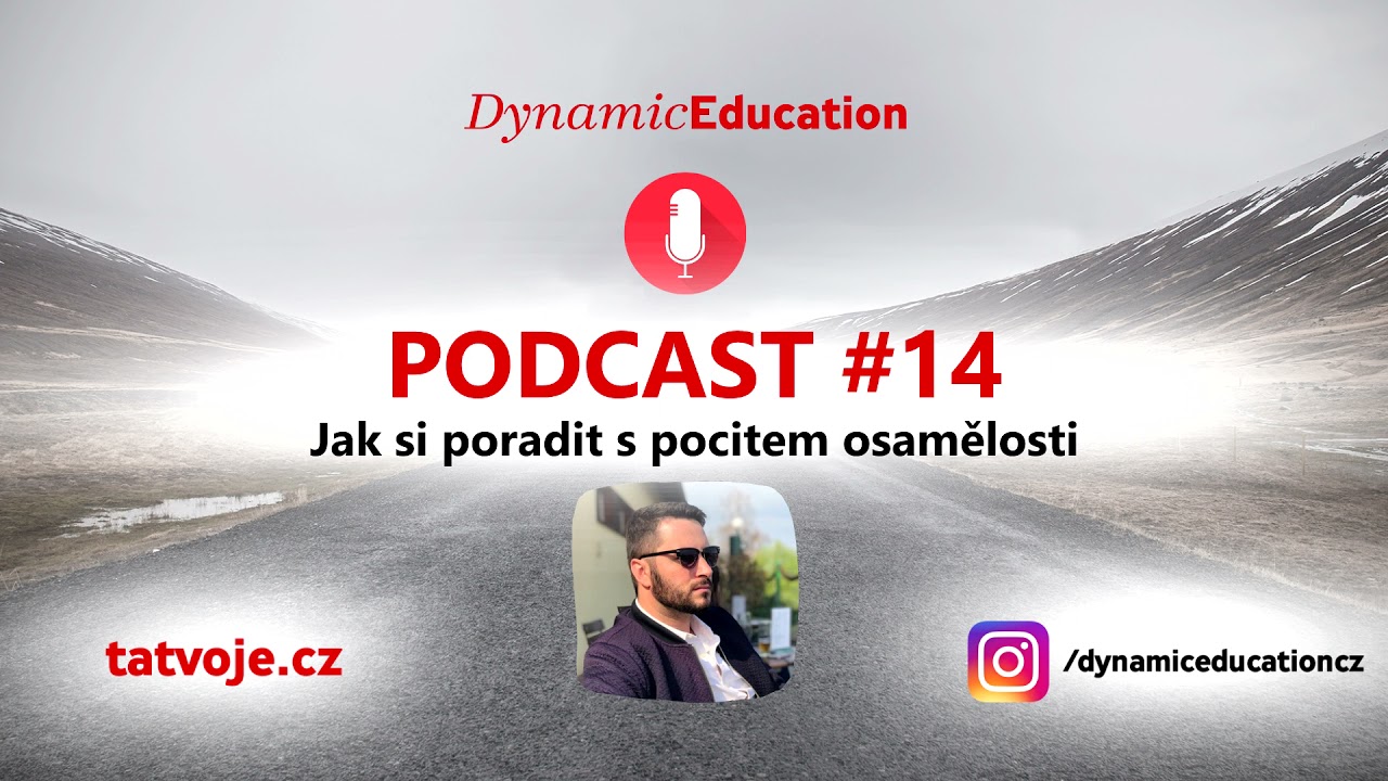 DE PODCAST #14 | Jak Si Poradit S Pocitem Osamělosti