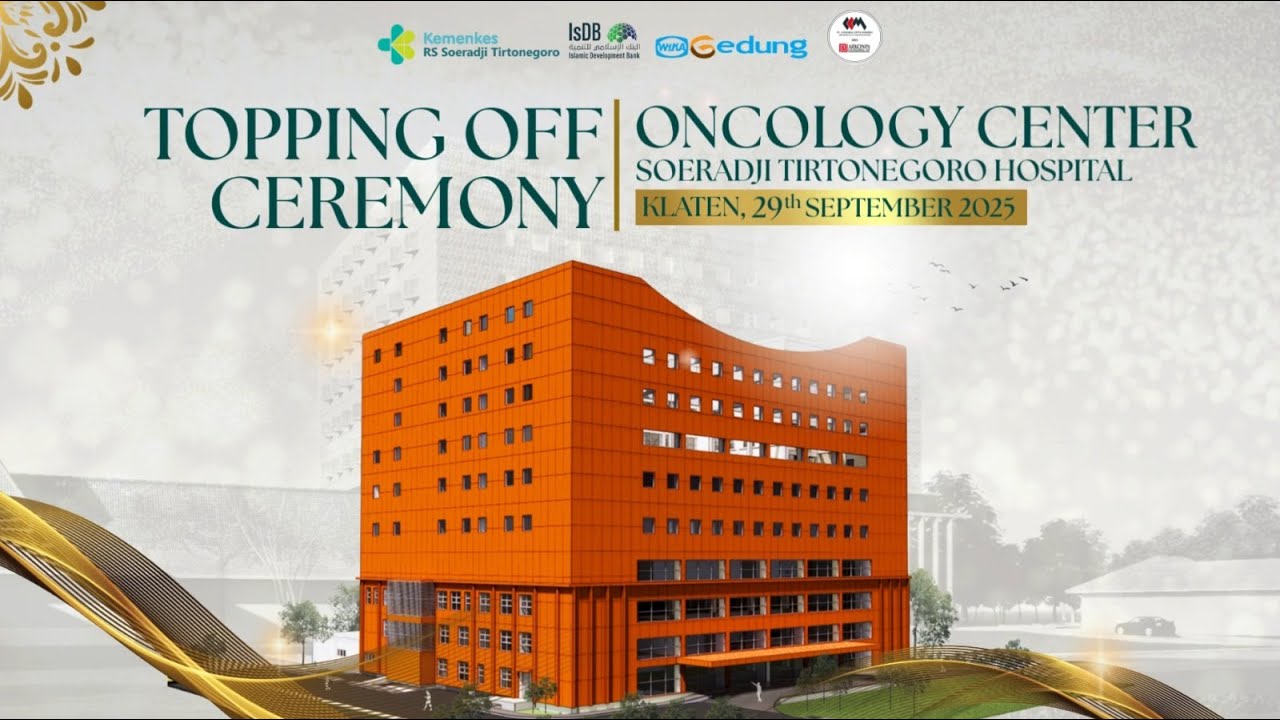 Topping Off Ceremony Oncology Center RS Soeradji